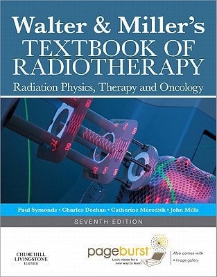 Walter and Miller's Textbook of Radiotherapy Radiation Physics, Therapy and Oncology cover