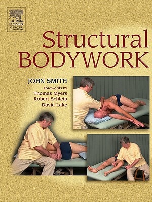 Structural Bodywork: An introduction for students and practitioners cover