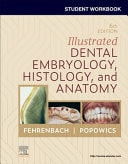 Student Workbook for Illustrated Dental Embryology, Histology and Anatomy cover
