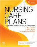 Nursing Care Plans Diagnoses, Interventions, and Outcomes cover