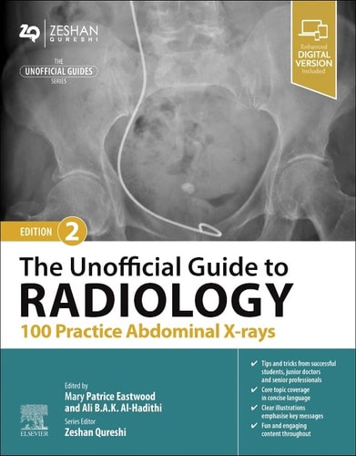 The Unofficial Guide to Radiology: 100 Practice Abdominal X-Rays cover