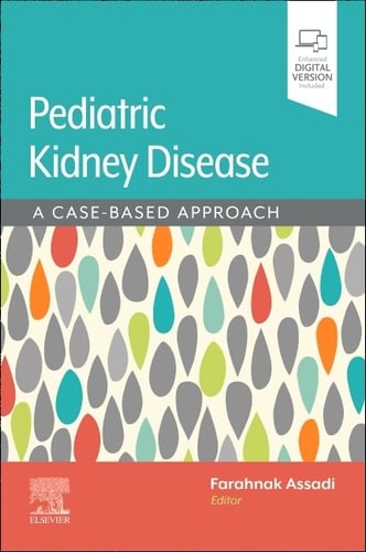 Assadi/Pediatric Kidney Disease A Case-Based Approach cover