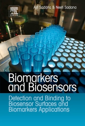 Biomarkers and Biosensors: Detection and Binding to Biosensor Surfaces and Biomarkers Applications cover