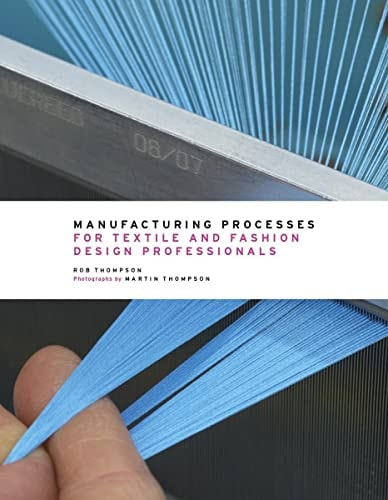 Manufacturing Processes for Textile and Fashion Design cover