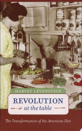 Revolution at the Table The Transformation of the American Diet cover