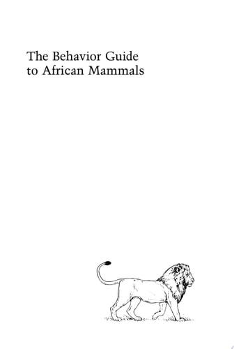The Behavior Guide to African Mammals Including Hoofed Mammals, Carnivores, Primates cover