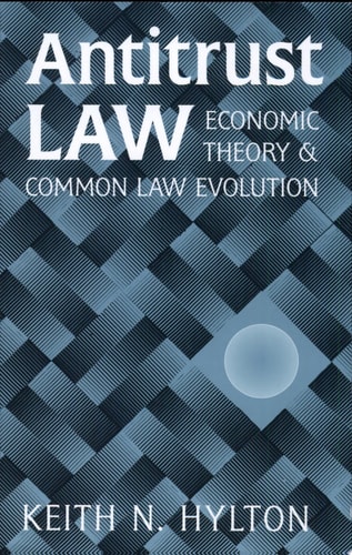 Antitrust Law Economic Theory and Common Law Evolution cover