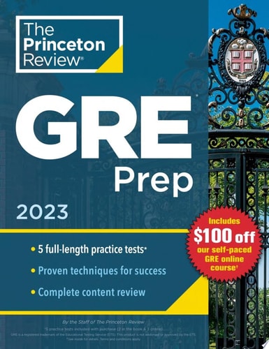 Princeton Review GRE Prep, 2023 5 Practice Tests + Review & Techniques + Online Features cover