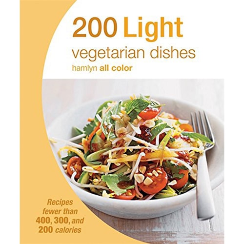 200 Light Vegetarian Dishes Recipes fewer than 400, 300, and 200 calories cover