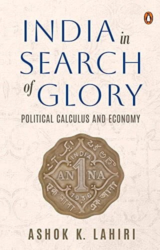 India in Search of Glory Political Calculus and Economy cover