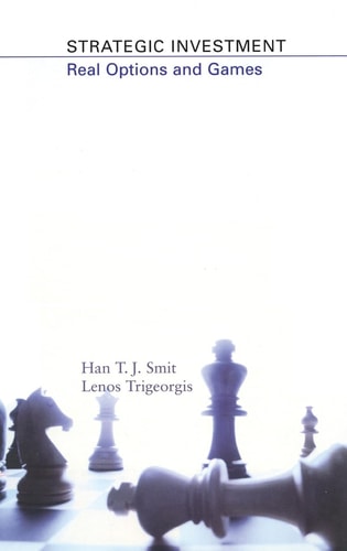 Strategic Investment Real Options and Games cover