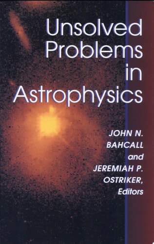Unsolved Problems in Astrophysics cover