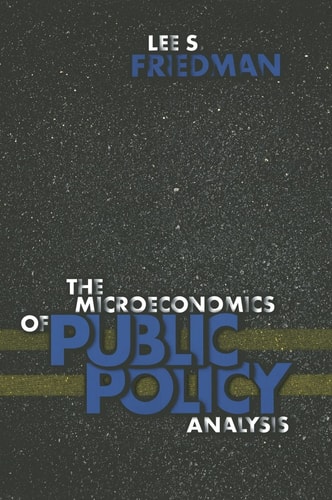 The Microeconomics of Public Policy Analysis cover