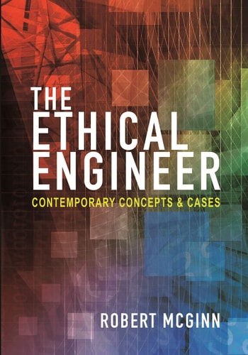 The Ethical Engineer Contemporary Concepts and Cases cover