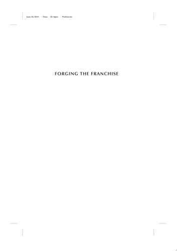 Forging the Franchise The Political Origins of the Women's Vote cover