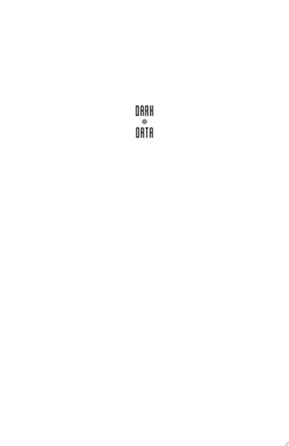 Dark Data Why What You Don’t Know Matters cover