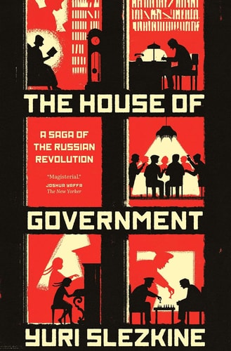 The House of Government A Saga of the Russian Revolution cover