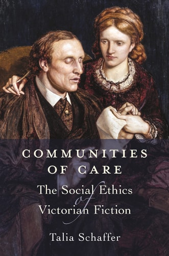 Communities of Care The Social Ethics of Victorian Fiction cover