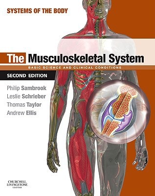 The Musculoskeletal System Basic Science and Clinical Conditions cover