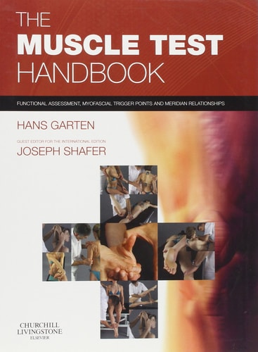 The Muscle Test Handbook Functional Assessment, Myofascial Trigger Points and Meridian Relationships cover