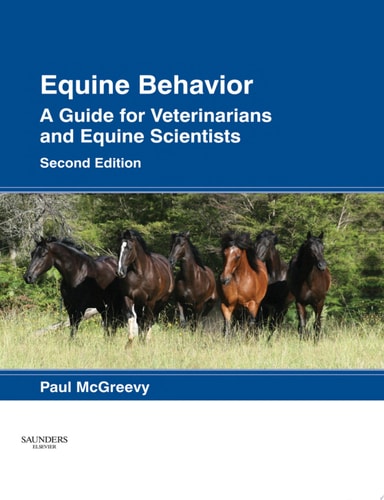 Equine Behavior: A Guide for Veterinarians and Equine Scientists cover