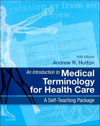 An Introduction to Medical Terminology for Health Care A Self-Teaching Package cover
