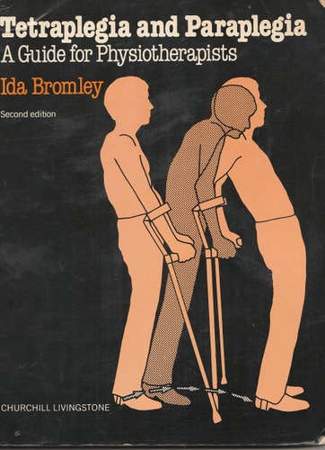 Tetraplegia and Paraplegia A Guide for Physiotherapists cover