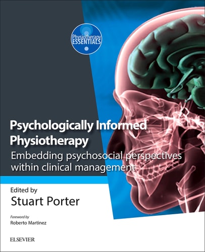 Psychologically-Informed Physiotherapy: Embedding Psychosocial Perspectives Within Clinical Management cover