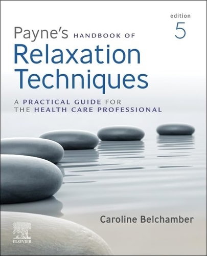 Payne's Handbook of Relaxation Techniques A Practical Guide for the Health Care Professional cover