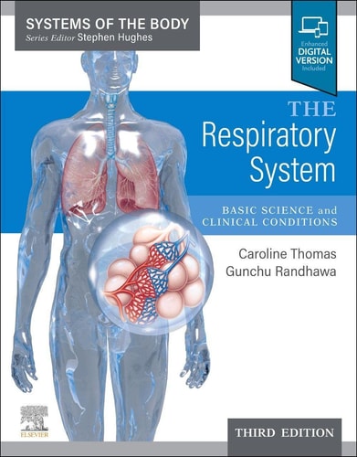 The Respiratory System Basic Science and Clinical Conditions cover
