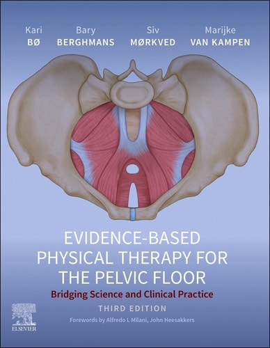Evidence-Based Physical Therapy for the Pelvic Floor Bridging Science and Clinical Practice cover