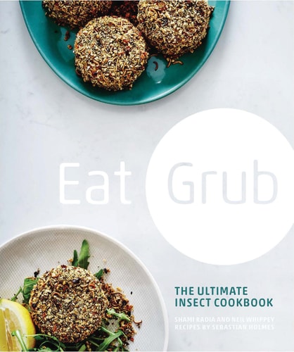 Eat Grub The Ultimate Insect Cookbook cover