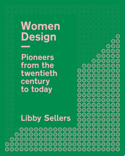 Women Design Pioneers from the Twentieth Century to Today cover