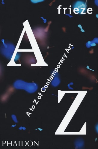 frieze A to Z of Contemporary Art cover