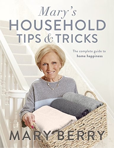 Mary's Household Tips and Tricks Your Guide to Happiness in the Home cover