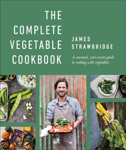 The Complete Vegetable Cookbook A seasonal, zero-waste guide to cooking with vegetables cover