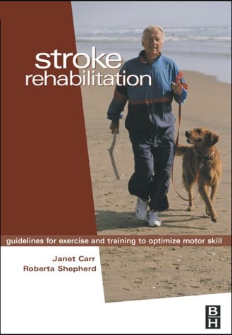 Stroke Rehabilitation Guidelines for Exercise and Training to Optimize Motor Skill cover