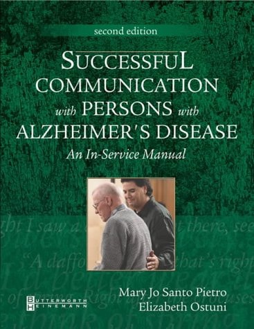 Successful Communication with Persons with Alzheimer's Disease: An In-Service Manual cover