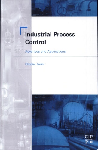Industrial Process Control: Advances and Applications cover