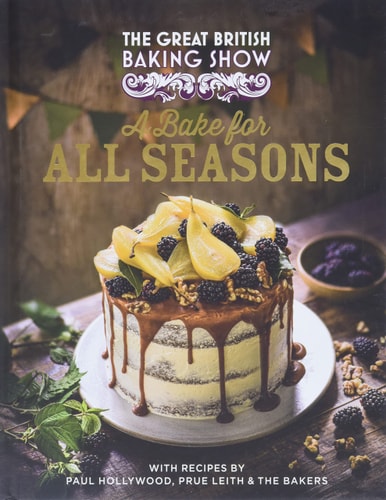 The Great British Baking Show: a Bake for All Seasons cover