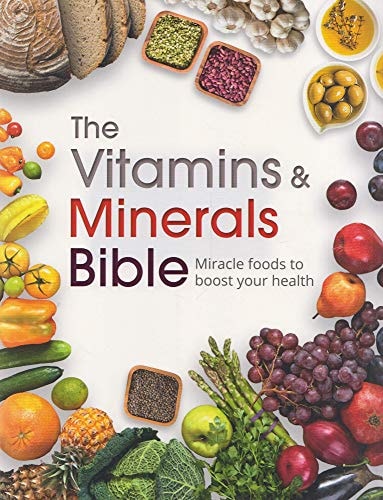 The Vitamins & Minerals Bible Miracle Foods to Boost Your Health cover