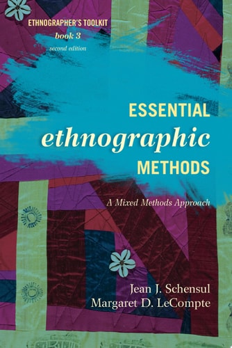 Essential Ethnographic Methods A Mixed Methods Approach cover