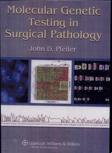 Molecular Genetic Testing in Surgical Pathology cover