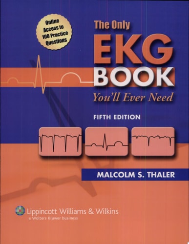 The Only EKG Book You'll Ever Need cover