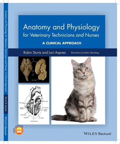 Anatomy and Physiology for Veterinary Technicians and Nurses A Clinical Approach cover