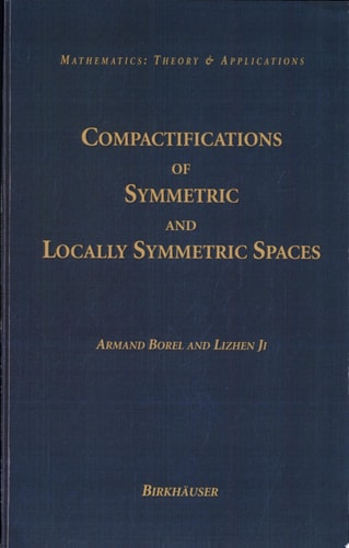 Compactifications of Symmetric and Locally Symmetric Spaces cover