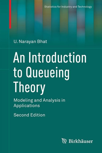 An Introduction to Queueing Theory Modeling and Analysis in Applications cover