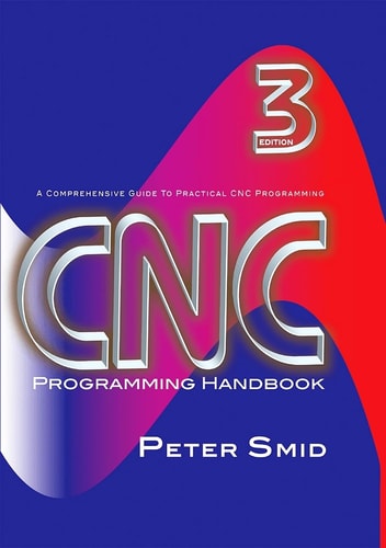 CNC Programming Handbook, Third Edition (Volume 1) cover