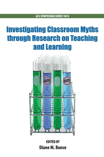 Investigating Classroom Myths through Research on Teaching and Learning cover