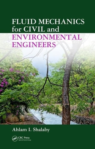 Fluid Mechanics for Civil and Environmental Engineers cover